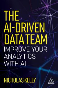 Book Cover for The AI-Driven Data Team by Nicholas Kelly