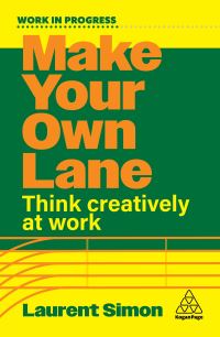 Book Cover for Make Your Own Lane by Laurent Simon