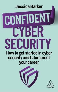 Book Cover for Confident Cyber Security by Dr Jessica Barker