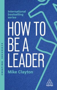 Book Cover for How to Be a Leader by Mike Clayton