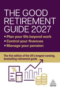 Book Cover for The Good Retirement Guide 2027 by Jonquil Lowe