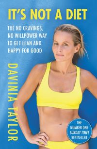 Book Cover for It's Not a Diet by Davinia Taylor