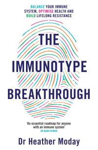 Book Cover for The Immunotype Breakthrough by Heather Moday