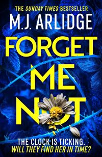 Book Cover for Forget Me Not by M J Arlidge