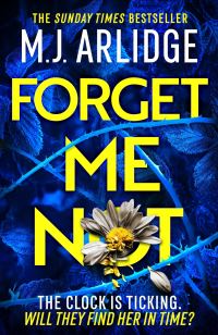 Book Cover for Forget Me Not by M J Arlidge