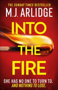 Book Cover for Into the Fire by M J Arlidge