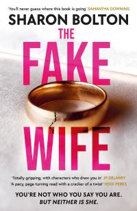 Book Cover for The Fake Wife by Sharon Bolton
