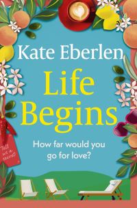 Book Cover for Life Begins by Kate Eberlen