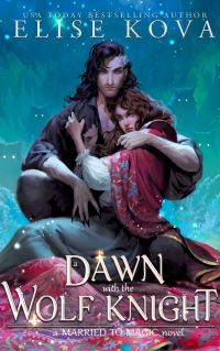 Book Cover for A Dawn With the Wolf Knight by Elise Kova