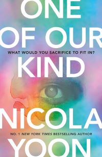 Book Cover for One of Our Kind by Nicola Yoon
