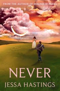 Book Cover for Never by Jessa Hastings