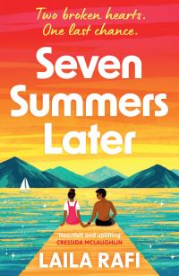 Book Cover for Seven Summers Later by Laila Rafi