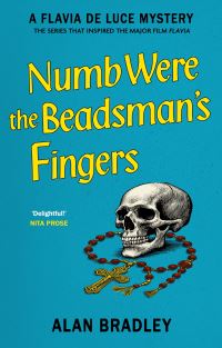 Book Cover for Numb Were the Beadsman's Fingers by Alan Bradley