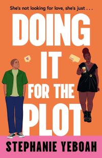 Book Cover for Doing It for the Plot by Stephanie Yeboah