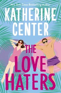Book Cover for The Love Haters by Katherine Center