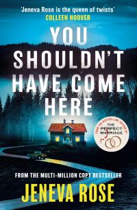 Book Cover for You Shouldn't Have Come Here by Jeneva Rose