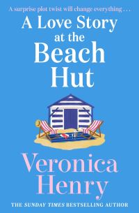 Book Cover for A Love Story at the Beach Hut by Veronica Henry