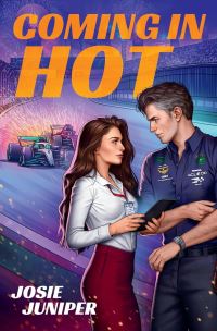 Book Cover for Coming in Hot by Josie Juniper