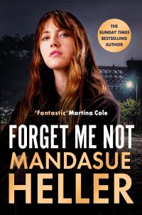 Book Cover for Forget Me Not by Mandasue Heller