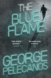 Book Cover for The Blue Flame by George P Pelecanos