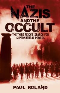 Book Cover for The Nazis and the Occult by Paul Roland