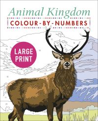 Book Cover for Large Print Animal Kingdom Colour-by-Numbers by David Woodroffe