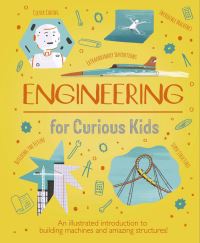 Book Cover for Engineering for Curious Kids by Chris Oxlade