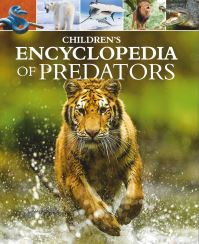 Book Cover for Children's Encyclopedia of Predators by Alex Woolf, Claire Philip