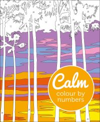 Book Cover for Calm Colour by Numbers by David Woodroffe