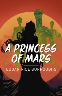 Book Cover for A Princess of Mars by Edgar Rice Burroughs
