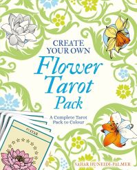 Book Cover for Create Your Own Flower Tarot Pack by Sahar HuneidiPalmer