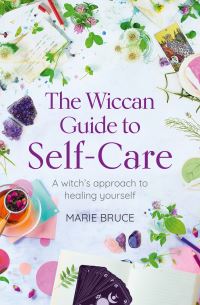 Book Cover for The Wiccan Guide to Self-Care by Marie Bruce