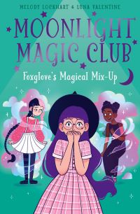 Book Cover for Foxglove's Magical Mix-Up by Melody Lockhart