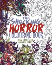 Book Cover for The Shocking Horror Colouring Book by Juan Calle, Santiago Calle