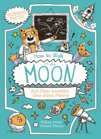 Book Cover for How to Walk on the Moon by William Potter
