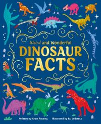 Book Cover for Weird and Wonderful Dinosaur Facts by Anne Rooney