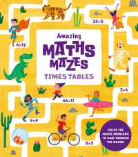 Book Cover for Amazing Maths Mazes: Times Tables by Lisa Regan
