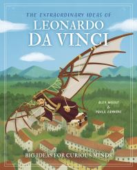 Book Cover for The Extraordinary Ideas of Leonardo Da Vinci by Alex Woolf