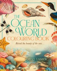 Book Cover for The Ocean World Colouring Book by Diego Vaisberg