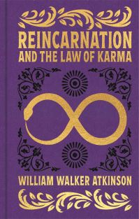 Book Cover for Reincarnation and the Law of Karma by William Walker Atkinson