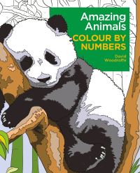Book Cover for Amazing Animals Colour by Numbers by David Woodroffe