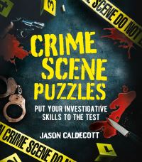 Book Cover for Crime Scene Puzzles by Jason Caldecott