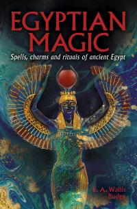 Book Cover for Egyptian Magic by E A Wallis Budge