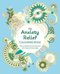 Book Cover for The Anxiety Relief Colouring Book by Tansy Willow
