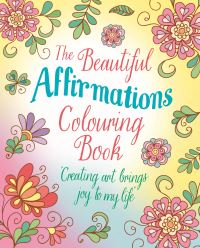 Book Cover for The Beautiful Affirmations Colouring Book by Tansy Willow