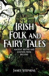 Book Cover for Irish Folk and Fairy Tales by James Stephens