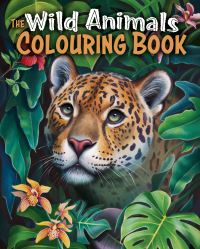 Book Cover for The Wild Animals Colouring Book by Tansy Willow