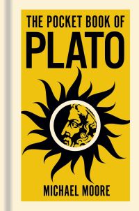 Book Cover for The Pocket Book of Plato by Michael Moore