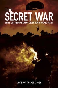 Book Cover for The Secret War by Anthony TuckerJones