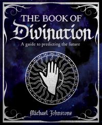 Book Cover for The Book of Divination by Michael Johnstone